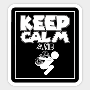 Keep Calm and Carry "On" Sticker